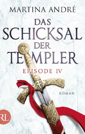 [Das Schicksal der Templer 04] • Geheime Bruderschaft